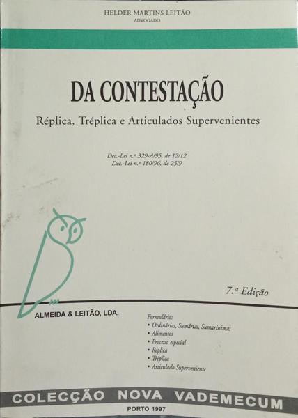 DA CONTESTAÇÃO: RÉPLICA, TRÉPLICA E ARTICULADOS SUPERVENIENTES.
