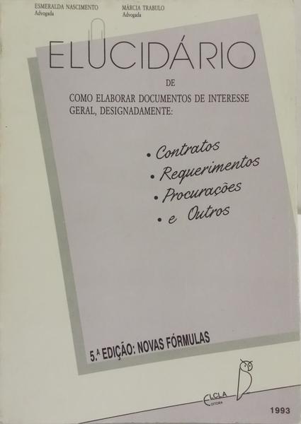 ELUCIDÁRIO DE COMO ELABORAR DOCUMENTOS DE INTERESSE GERAL.