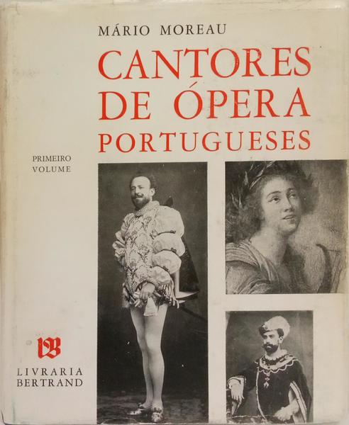 CANTORES DE ÓPERA PORTUGUESES. [VOLS. I E III]