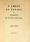 O CHEFE DO ESTADO E O DISTRITO DE PONTA DELGADA, 1941-1942.