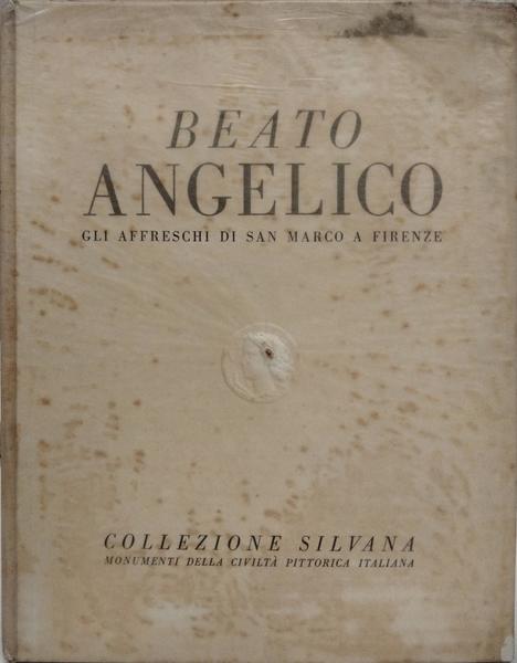 BEATO ANGELICO, GLI AFFRESCHI DI SAN MARCO A FIRENZE.