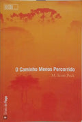 O CAMINHO MENOS PERCORRIDO.