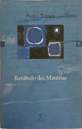 RETÁBULO DAS MATÉRIAS. POESIA 1956-2001.