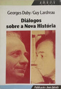 DIÁLOGOS SOBRE A NOVA HISTÓRIA.