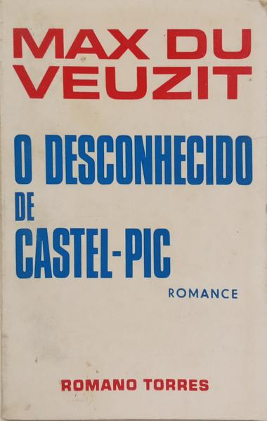 O DESCONHECIDO DE CASTEL-PIC.