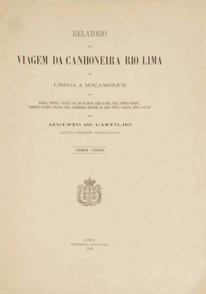 RELATORIO DA VIAGEM DA CANHONEIRA RIO LIMA DE LISBOA A MOÇAMBIQUE.