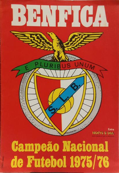 EXTRA «NOITE E DIA»: BENFICA, CAMPEÃO NACIONAL DE FUTEBOL 1975/76.