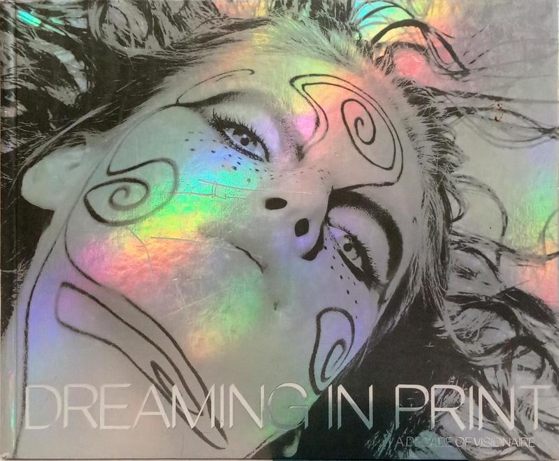 DREAMING IN PRINT. A DECADE OF VISIONAIRE.