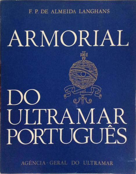 ARMORIAL DO ULTRAMAR PORTUGUÊS.
