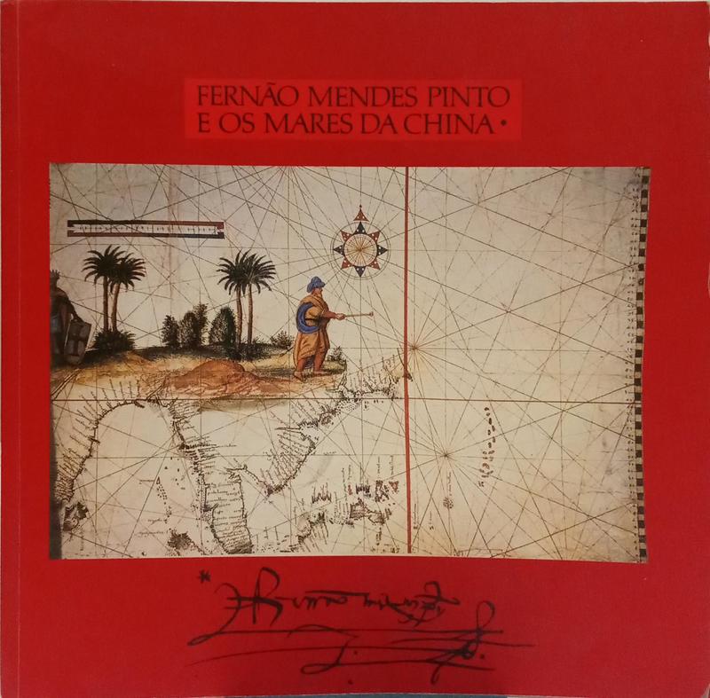 FERNÃO MENDES PINTO E OS MARES DA CHINA.
