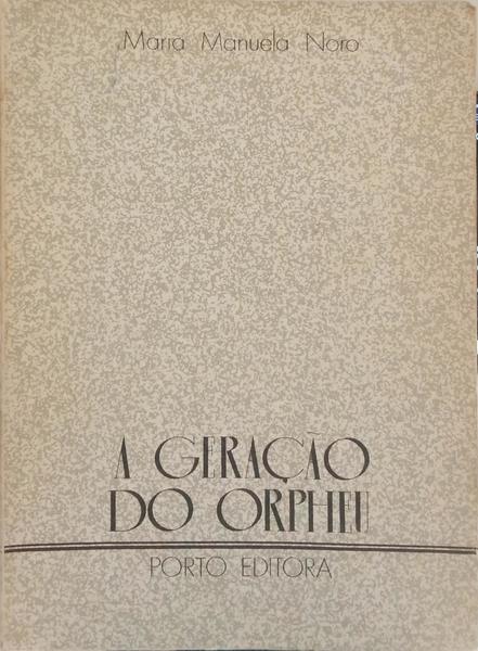 A GERAÇÃO DO ORPHEU.