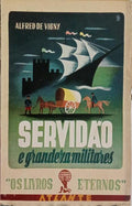 SERVIDÃO E GRANDEZA MILITARES.