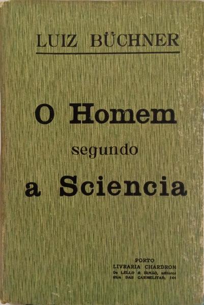 O HOMEM SEGUNDO A SCIENCIA.