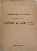INSÓLITAS ATITUDES CRÍTICAS A PROPÓSITO DO LIVRO «CAMILO ROMÂNTICO».