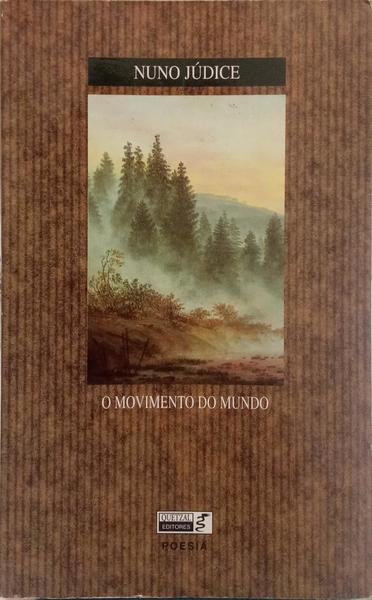 O MOVIMENTO DO MUNDO. [DED. AUTOR]