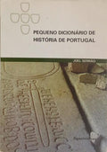 PEQUENO DICIONÁRIO DE HISTÓRIA DE PORTUGAL.