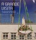 A GRANDE VISITA DA IMAGEM PEREGRINA À DIOCESE DE SETÚBAL.
