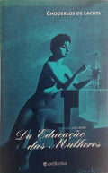 DA EDUCAÇÃO DAS MULHERES [1783].