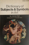DICTIONARY OF SUBJECTS AND SYMBOLS IN ART.