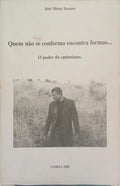 QUEM NÃO SE CONFORMA ENCONTRA FORMAS... O PODER DO OPTIMISMO.
