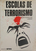 ESCOLAS DE TERRORISMO.