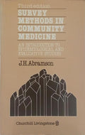 SURVEY METHODS IN COMMUNITY MEDICINE.