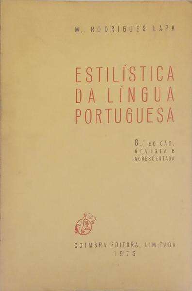 ESTILÍSTICA DA LÍNGUA PORTUGUESA.