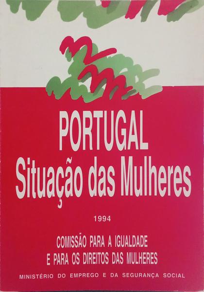 PORTUGAL SITUAÇÃO DAS MULHERES, 1994.