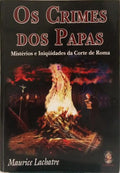 OS CRIMES DOS PAPAS.