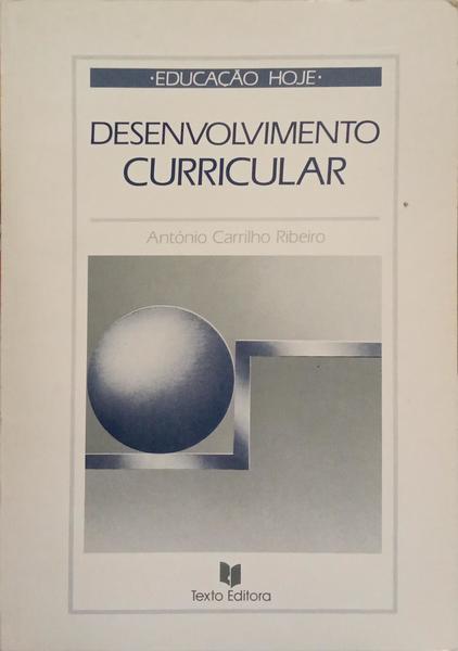 DESENVOLVIMENTO CURRICULAR. [1.ª EDIÇÃO]