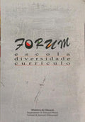 FORUM: ESCOLA, DIVERSIDADE E CURRÍCULO.