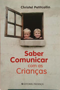 SABER COMUNICAR COM AS CRIANÇAS.