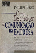 COMO DESENVOLVER A COMUNICAÇÃO NA EMPRESA.
