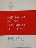 MENSAGEM DE UM PEREGRINO DE FÁTIMA.