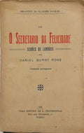 O SECRETARIO DA FELICIDADE.