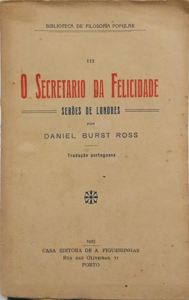 O SECRETARIO DA FELICIDADE.