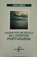 VIAGEM POR UM SÉCULO DE LITERATURA PORTUGUESA. [DED. AUTOR]