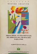 PRINCÍPIOS FUNDAMENTAIS DE DIREITO DO TRABALHO PARA PME.
