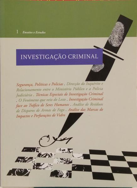 INVESTIGAÇÃO CRIMINAL, N.º 1, FEVEREIRO 2011. ENAIOS E ESTUDOS.