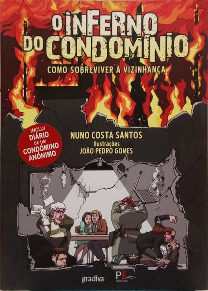 O INFERNO DO CONDOMÍNIO. COMO SOBREVIVER À VIZINHANÇA.