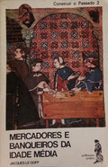 MERCADORES E BANQUEIROS DA IDADE MÉDIA.