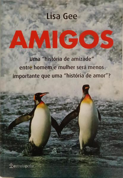 AMIGOS, PORQUE OS HOMENS E AS MULHERES SÃO DO MESMO PLANETA.