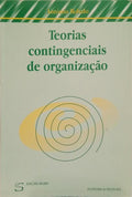 TEORIAS CONTINGENCIAIS DE ORGANIZAÇÃO.