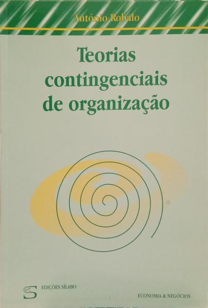 TEORIAS CONTINGENCIAIS DE ORGANIZAÇÃO.