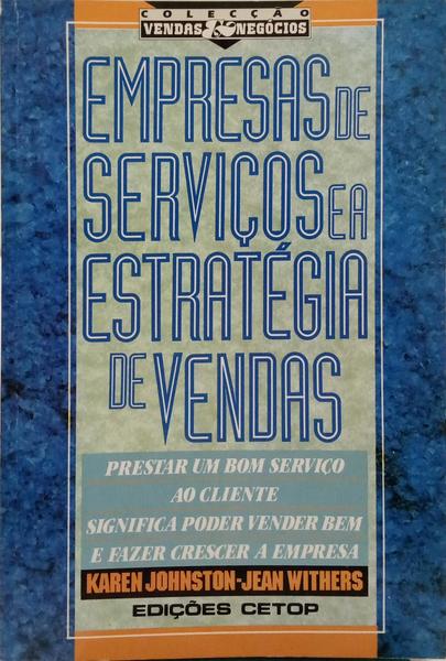 EMPRESAS DE SERVIÇOS E A ESTRATÉGIA DE VENDAS.