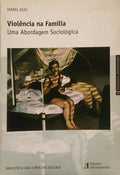 VIOLÊNCIA NA FAMÍLIA. UMA ABORDAGEM SOCIOLÓGICA.