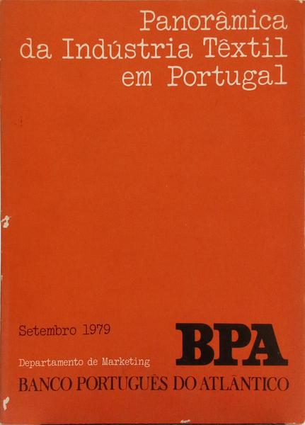 PANORÂMICA DA INDÚSTRIA TÊXTIL EM PORTUGAL.