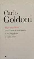PEÇAS ESCOLHIDAS, VOL. 1: O SERVIDOR DE DOIS AMOS, A ESTALAJADEIRA, O CAMPIELLO.
