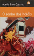 O SONHO DOS HERÓIS.
