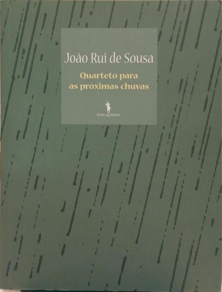 QUARTETO PARA AS PRÓXIMAS CHUVAS. [DED. AUTOR]